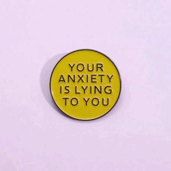 Your anxiety is lying to you fashionable enamel brooch charm pin bag accessories - Picture 2 of 5